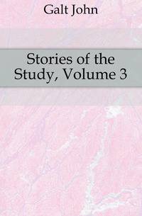 Stories of the Study, Volume 3