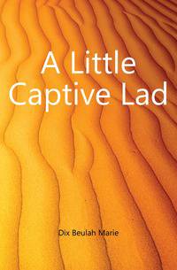 A Little Captive Lad