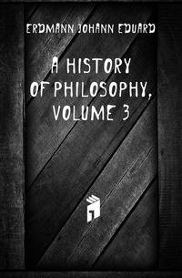 A History of Philosophy, Volume 3