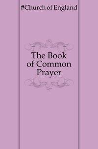 The Book of Common Prayer