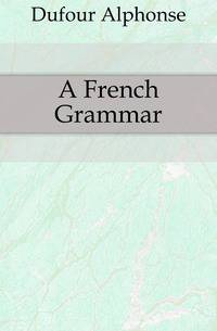 A French Grammar