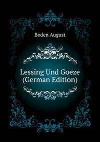 Lessing Und Goeze.. (German Edition)
