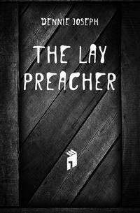 The Lay Preacher