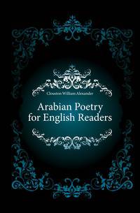 Arabian Poetry for English Readers