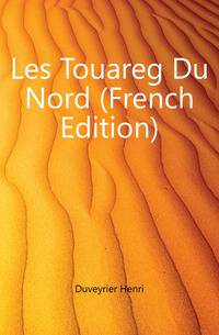 Les Touareg Du Nord (French Edition)