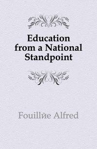 Education from a National Standpoint