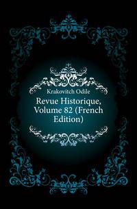 Revue Historique, Volume 82 (French Edition)
