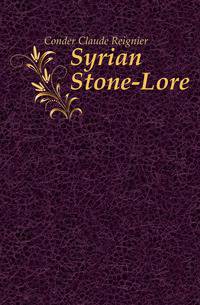 Syrian Stone-Lore