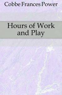 Hours of Work and Play