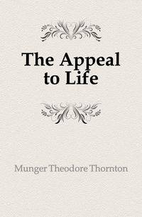 The Appeal to Life