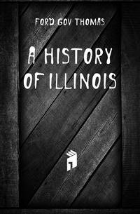 A History of Illinois