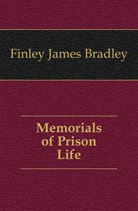 Memorials of Prison Life