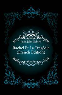 Rachel Et La Tragedie (French Edition)