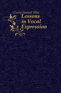Lessons in Vocal Expression