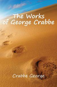 The Works of George Crabbe