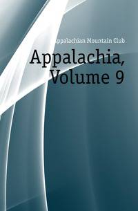 Appalachia, Volume 9