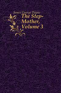 The Step-Mother, Volume 3