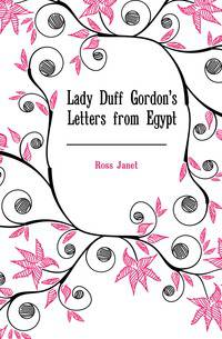 Lady Duff Gordon's Letters from Egypt