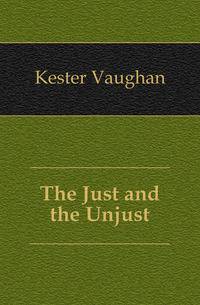 The Just and the Unjust