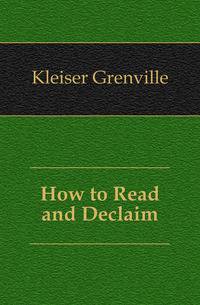 How to Read and Declaim