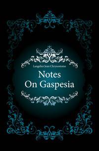 Notes On Gaspesia