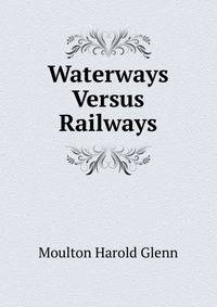 Waterways Versus Railways ...