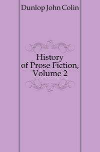 History of Prose Fiction, Volume 2