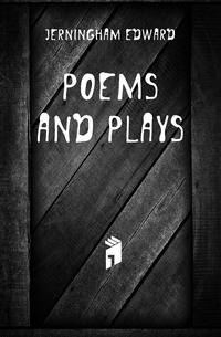 Poems and Plays