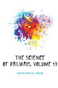The Science of Railways, Volume 17