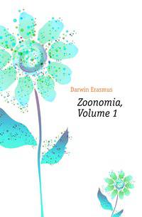 Zoonomia, Volume 1