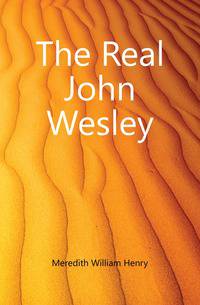 The Real John Wesley