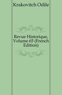 Revue Historique, Volume 65 (French Edition)