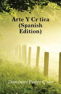 Arte Y Critica (Spanish Edition)