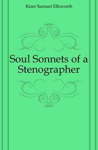 Soul Sonnets of a Stenographer