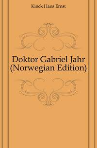 Doktor Gabriel Jahr (Norwegian Edition)