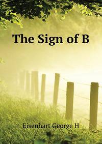 The Sign of "B".