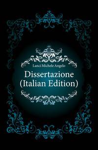 Dissertazione (Italian Edition)