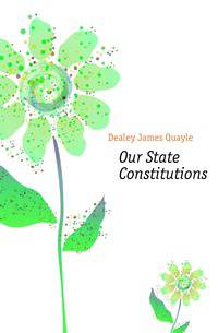 Our State Constitutions