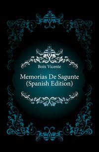 Memorias De Sagunte (Spanish Edition)