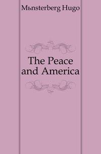 The Peace and America