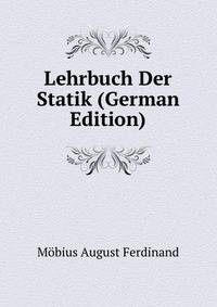 Lehrbuch Der Statik (German Edition)