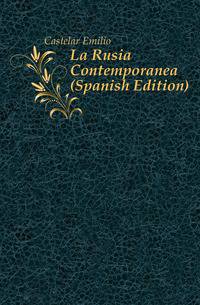 La Rusia Contemporanea (Spanish Edition)