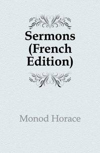 Sermons (French Edition)
