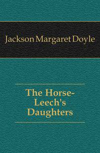 The Horse-Leech's Daughters