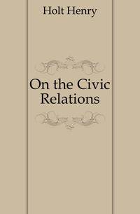 On the Civic Relations