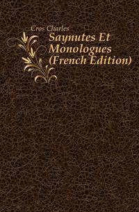 Saynetes Et Monologues (French Edition)