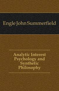 Analytic Interest Psychology and Synthetic Philosophy