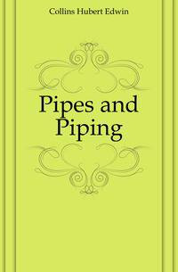 Pipes and Piping