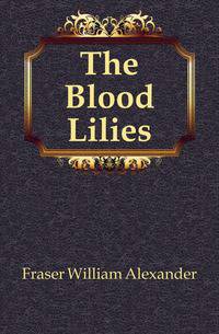 The Blood Lilies