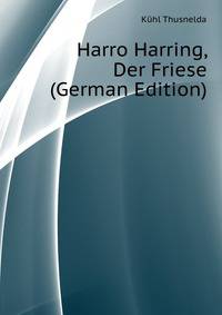 Harro Harring, Der Friese (German Edition)